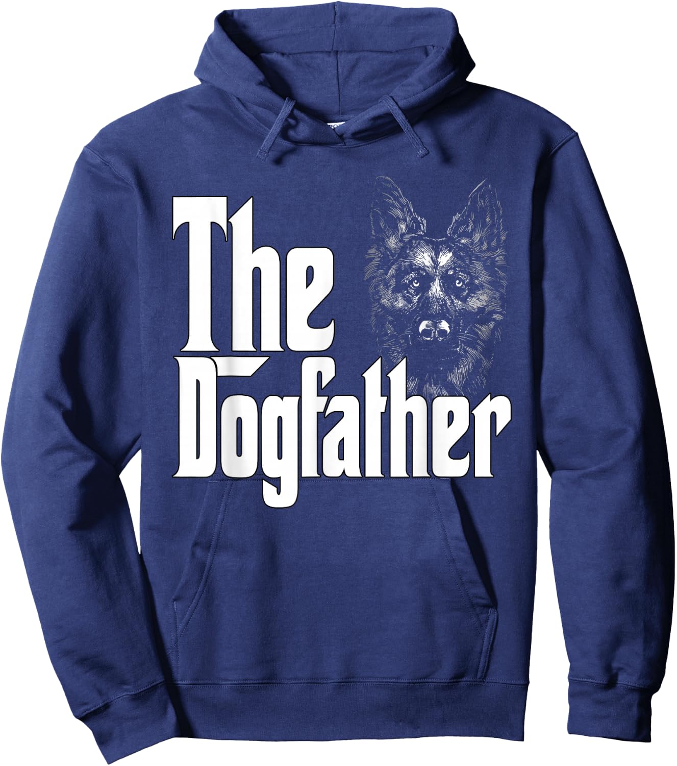 German Shepherd Dog Dad Dogfather Dogs Daddy Father Hoodie - Hoodie | Navy