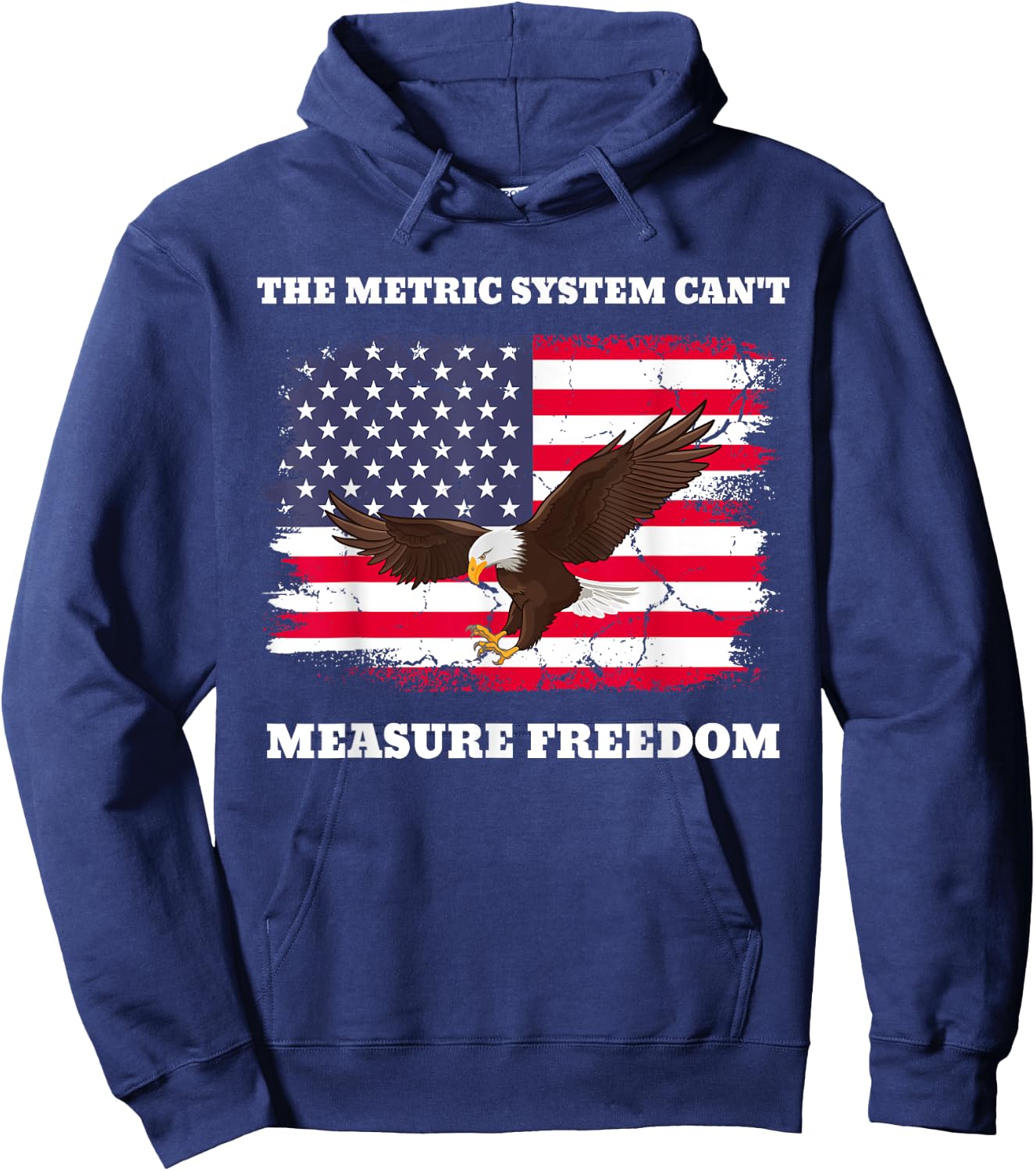 The Metric System Can't Measure Freedom USA Meme Hoodie - Hoodie | Navy