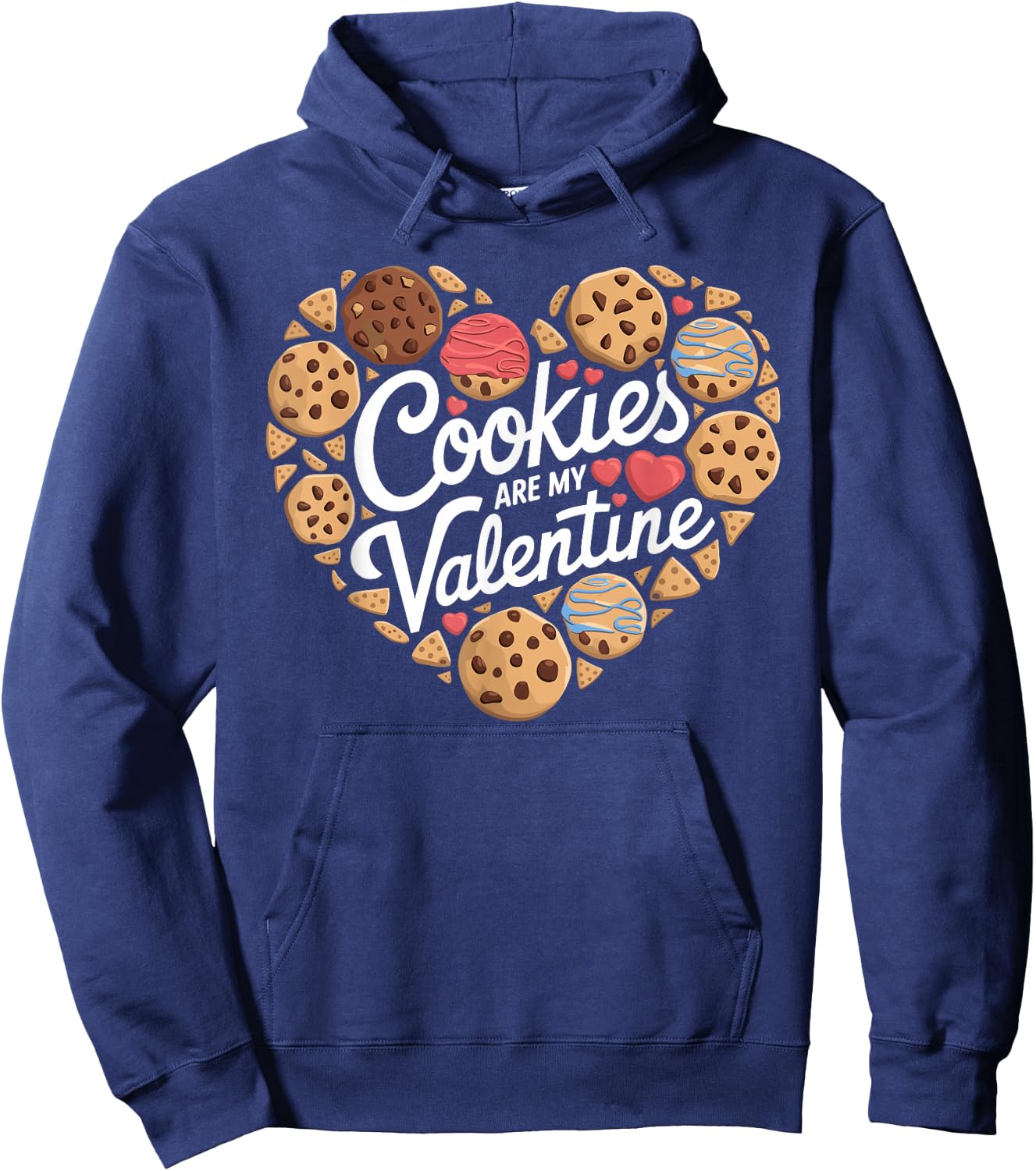 Cookies Are My Valentine Cookie Baking Valentines Day Hoodie - Hoodie | Navy