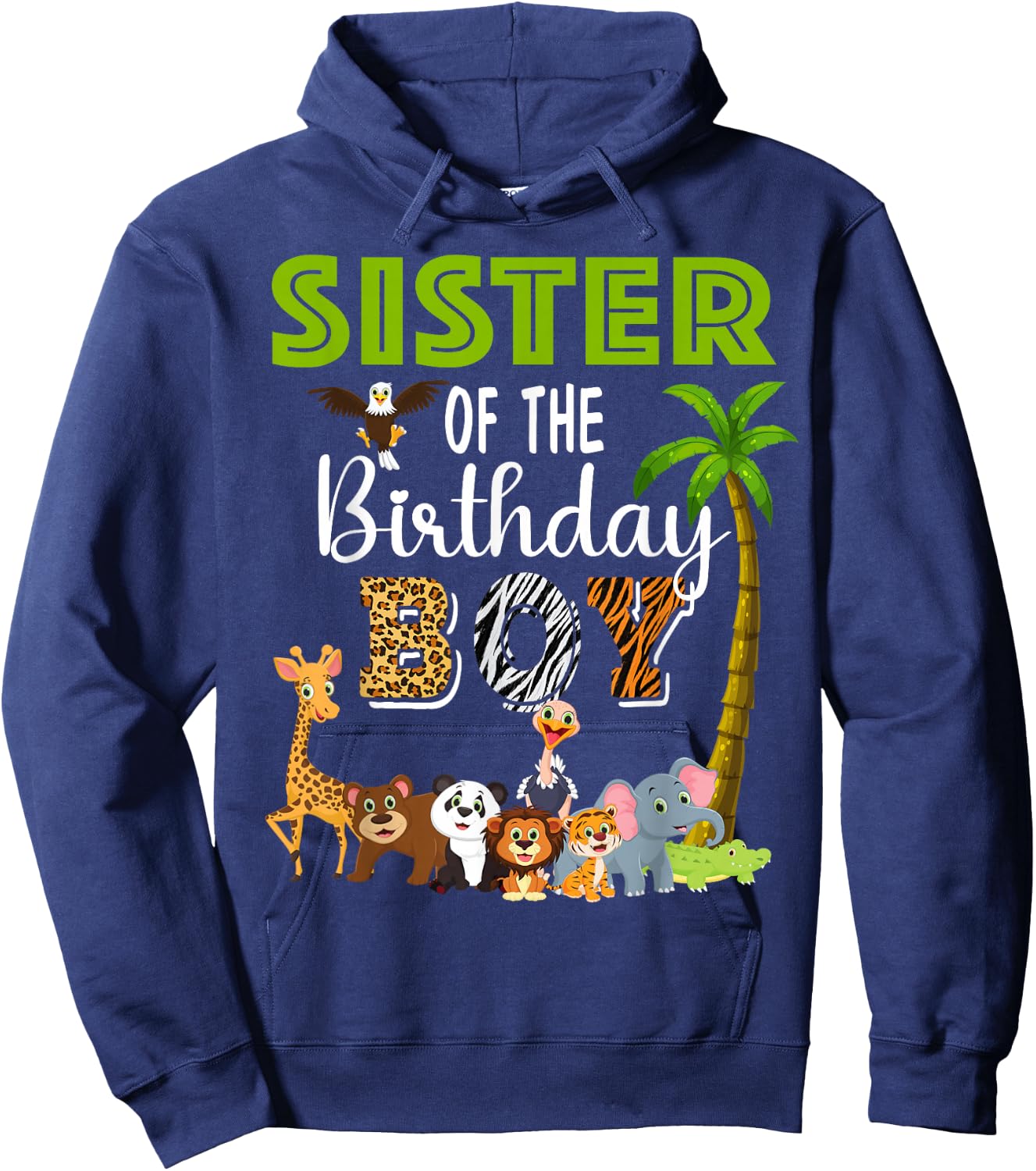 Sister of The Birthday Boy Wild Zoo Theme Safari Party Hoodie - Hoodie | Navy