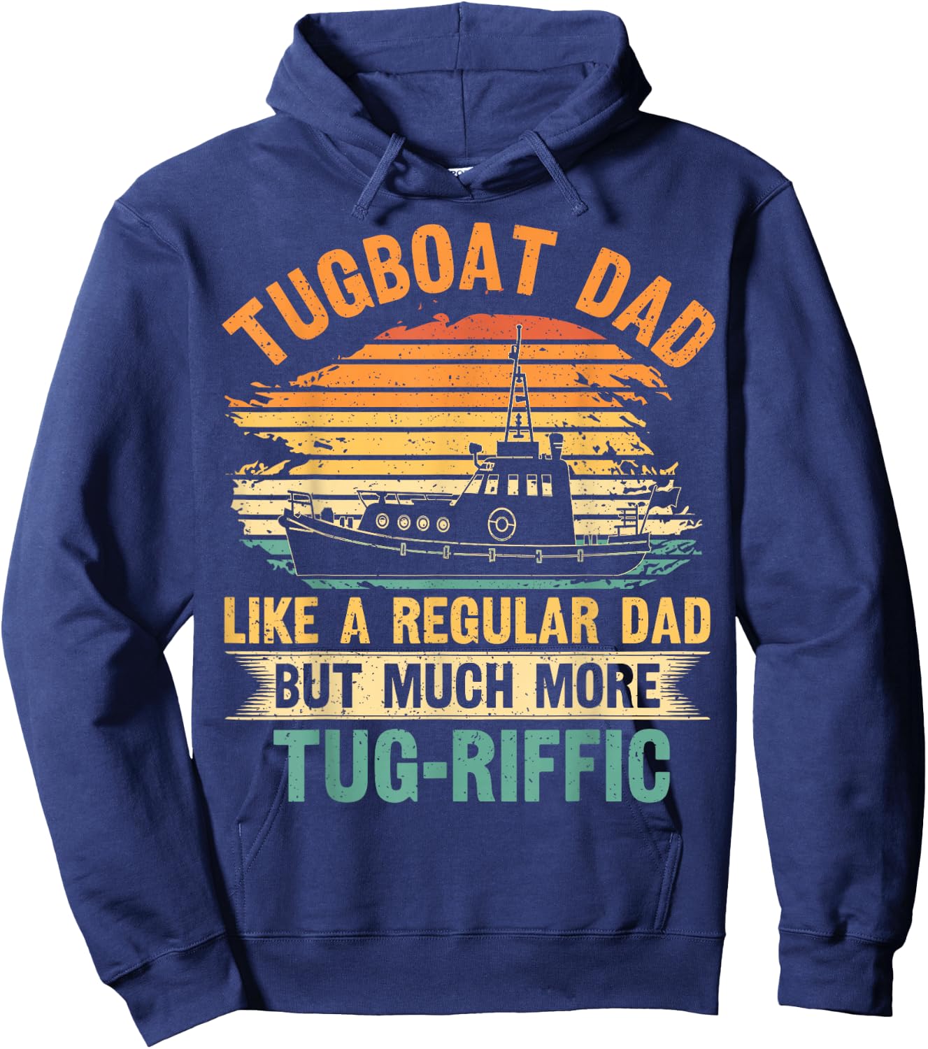Towboat and Tug Boat Captain Pun for your Tugboat Dad Hoodie - Hoodie | Navy