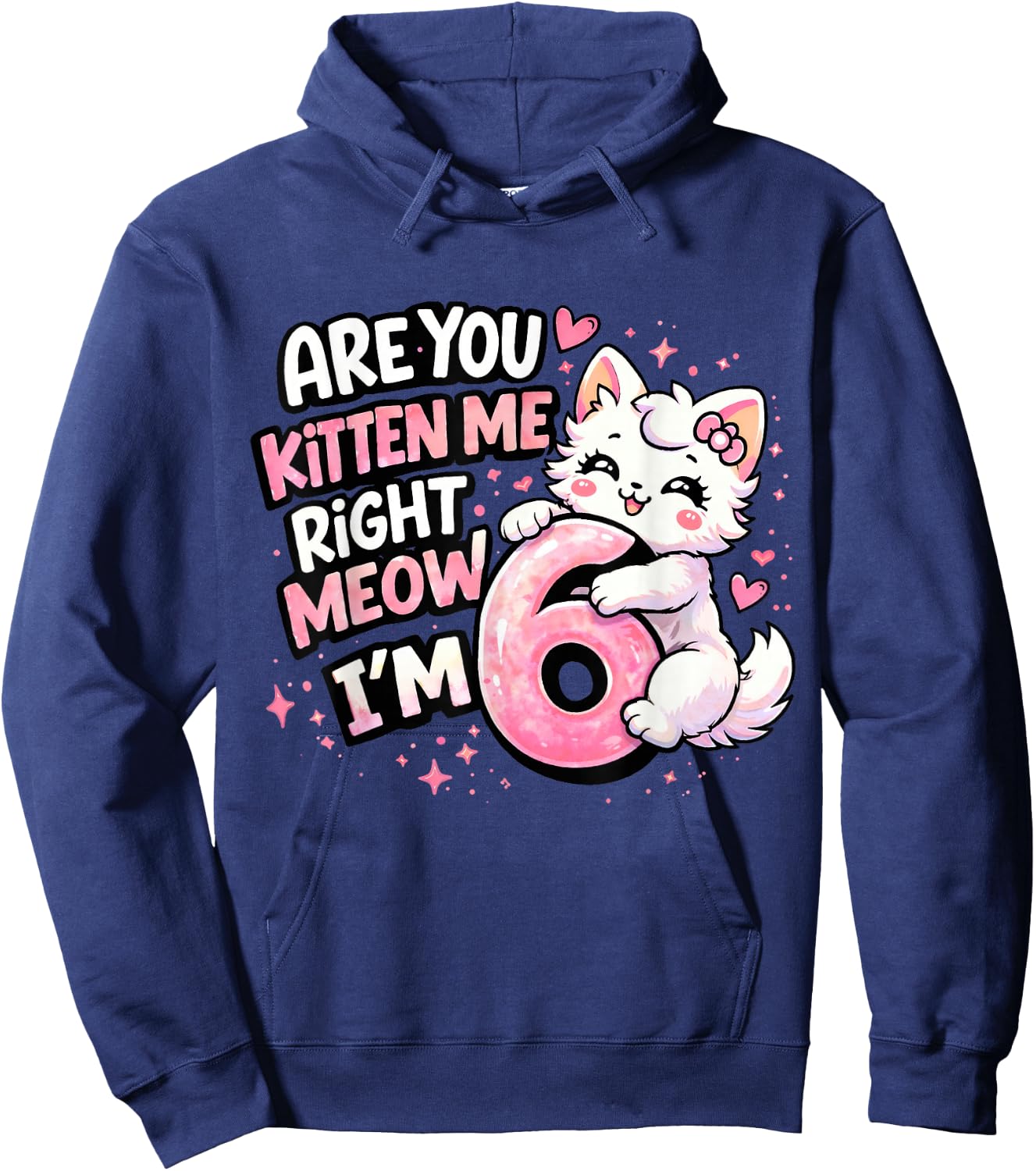 6th Birthday Girl Cute Kitten Cat 6 Year Old Birthday Party Hoodie - Hoodie | Navy