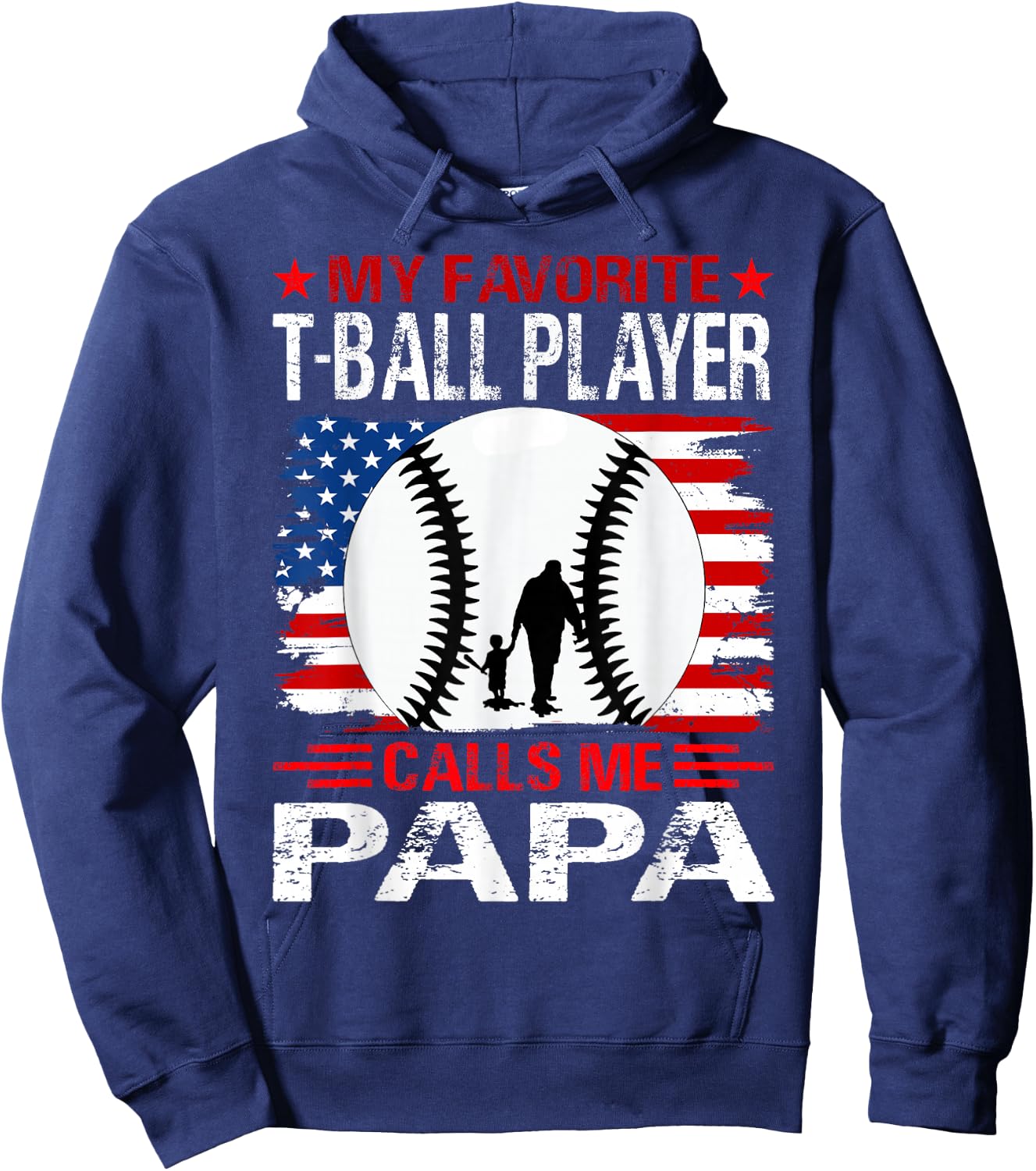 My Favorite T-Ball Player Calls Me Papa Baseball USA Flag Hoodie - Hoodie | Navy