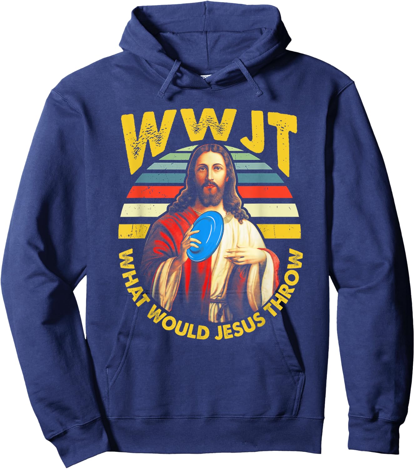 Disc Golf What Would Jesus Throw Frisbee Golf WWJT Christian Hoodie - Hoodie | Navy