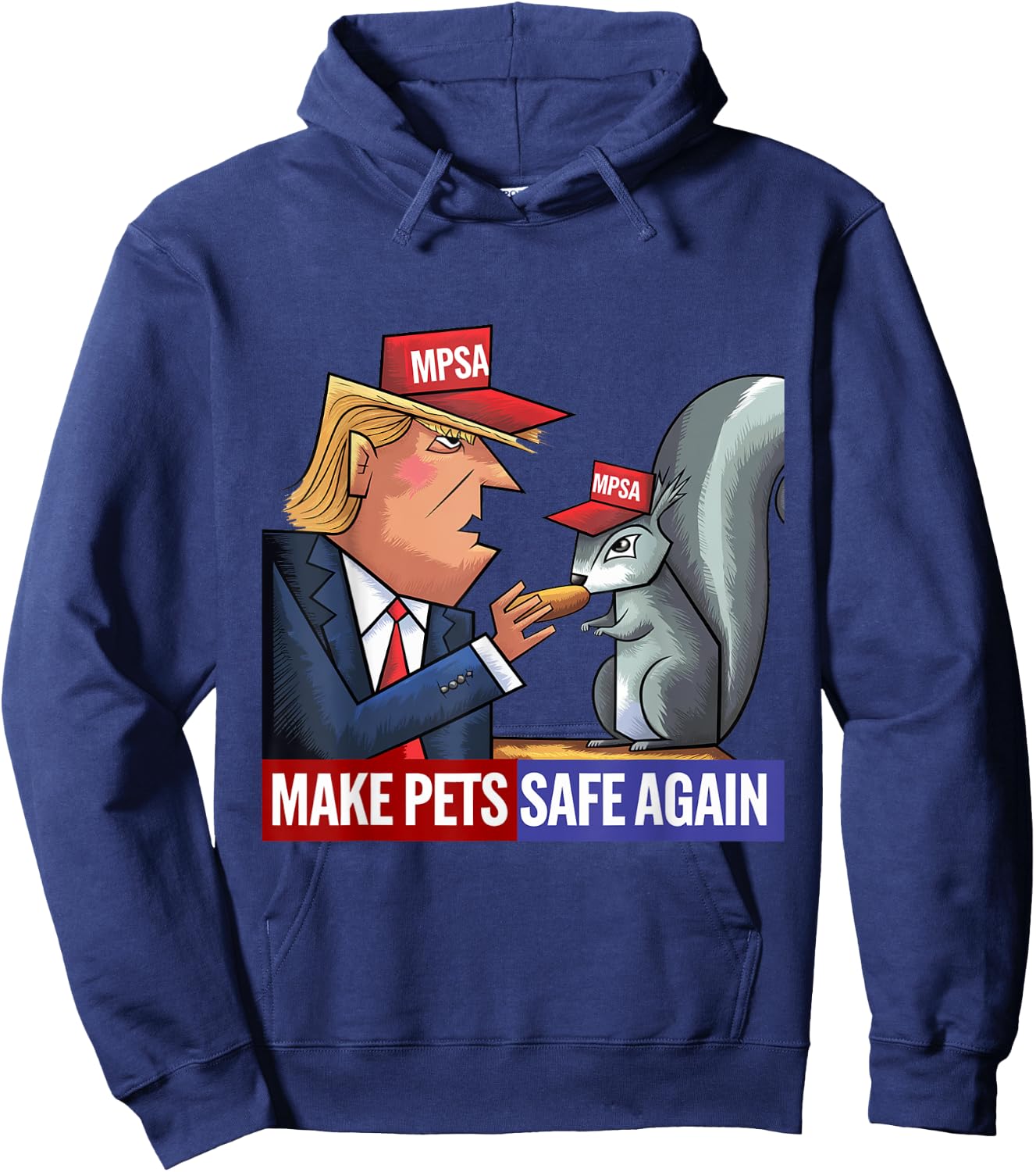 Funny Donald Trump Feeding a Peanut to a Squirrel Hoodie - Hoodie | Navy