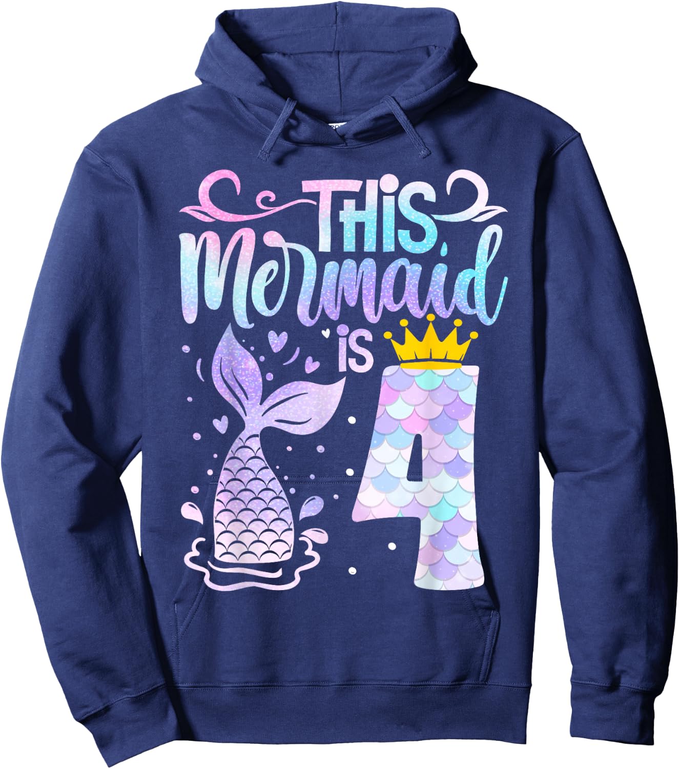 Mermaid 4th Birthday 4 Year Old Girl Four Yrs Happy Bday Hoodie - Hoodie | Navy
