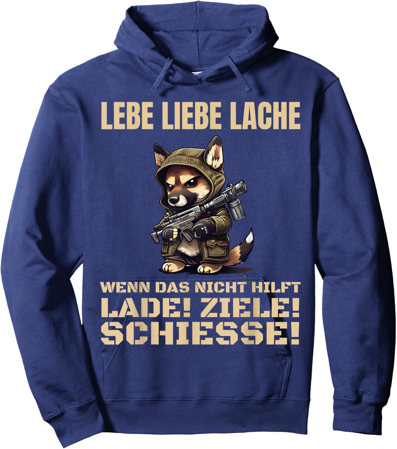 Lebe Liebe Lache Wenn Das Nicht Hilft Lade Ziele Schiesse. Hoodie - Hoodie | Navy