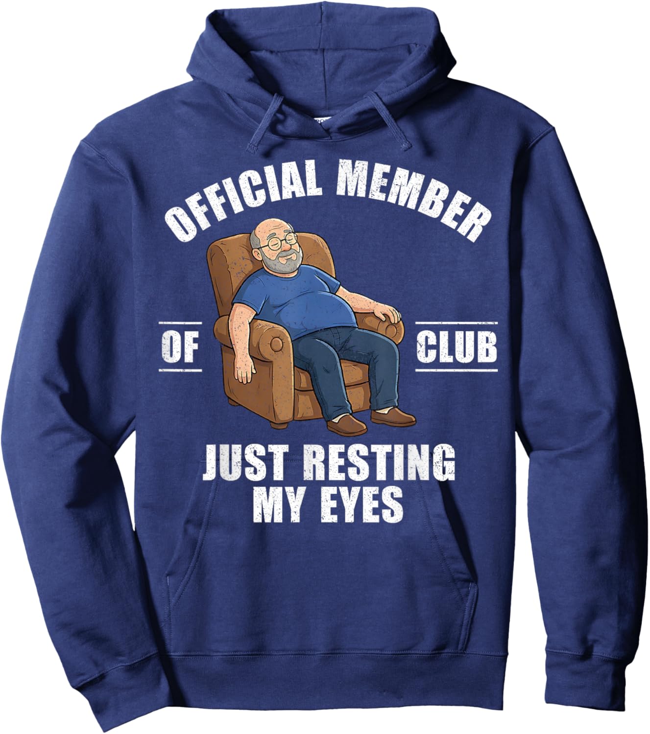 Proud Member of Just Resting My Eyes Club Dad Father's Day Hoodie - Hoodie | Navy