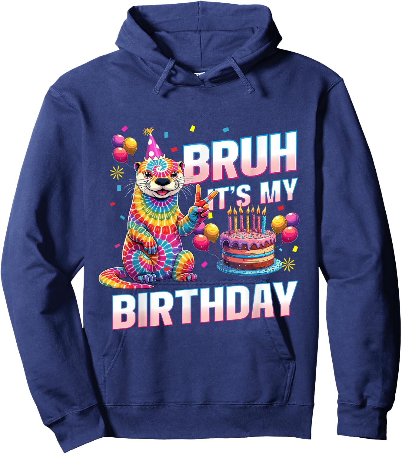 Bruh It's My Birthday Tie Dye Otter Hoodie - Hoodie | Navy