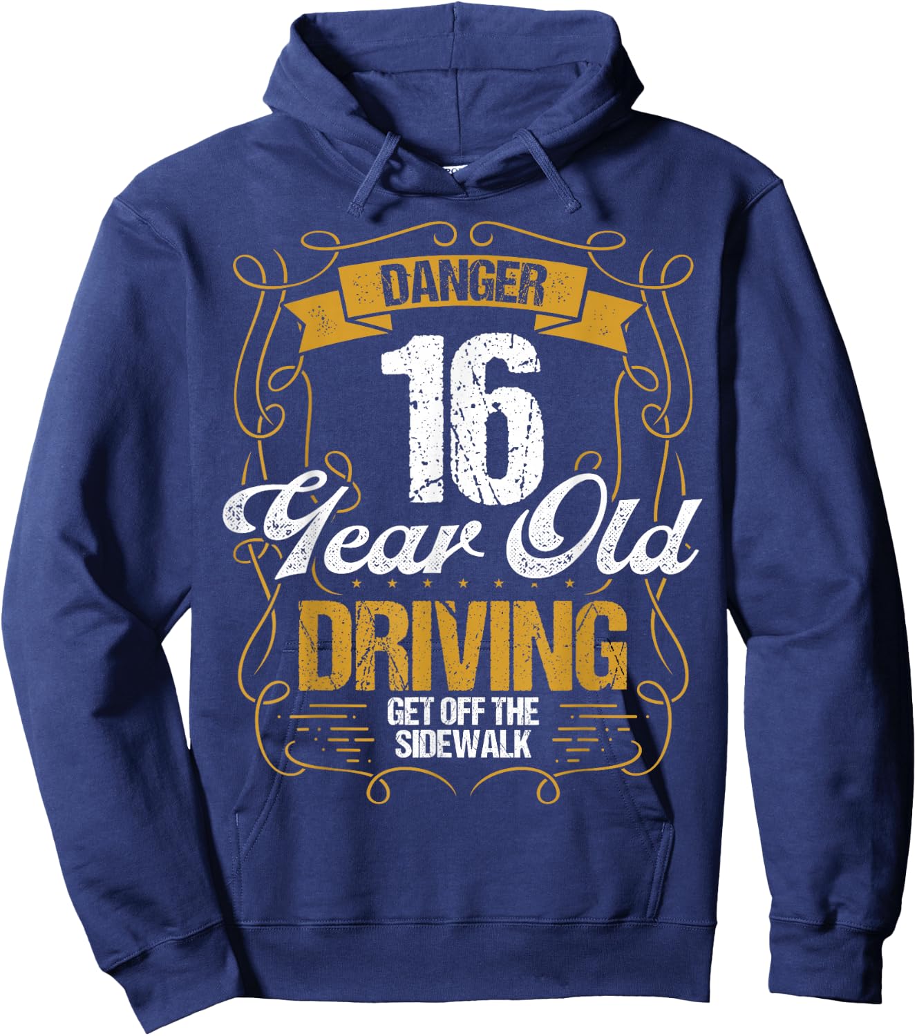 16 Year Old Driving Funny Get off Sidewalk 16 Birthday Hoodie - Hoodie | Navy
