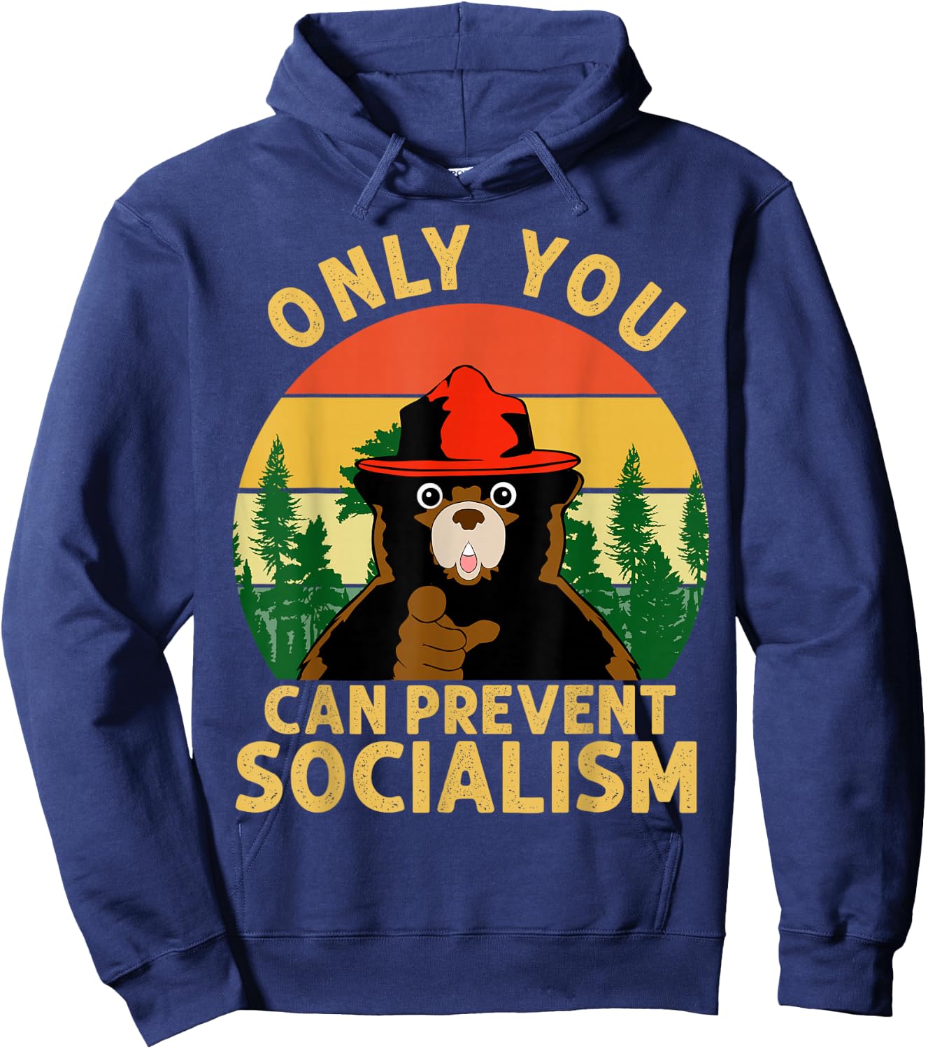 Only You Can Prevent Socialism Bear Camping Vintage Anti Hoodie - Hoodie | Navy