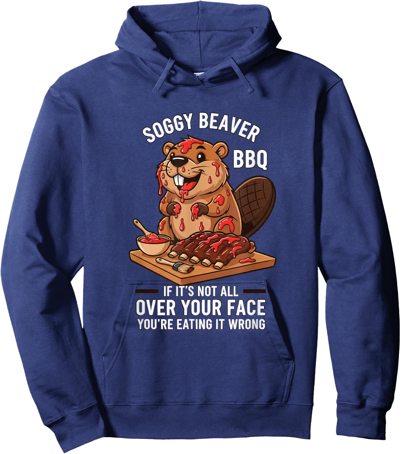 Soggy Beaver BBQ If It's Not All Over Your Face Funny Kids Hoodie - Hoodie | Navy