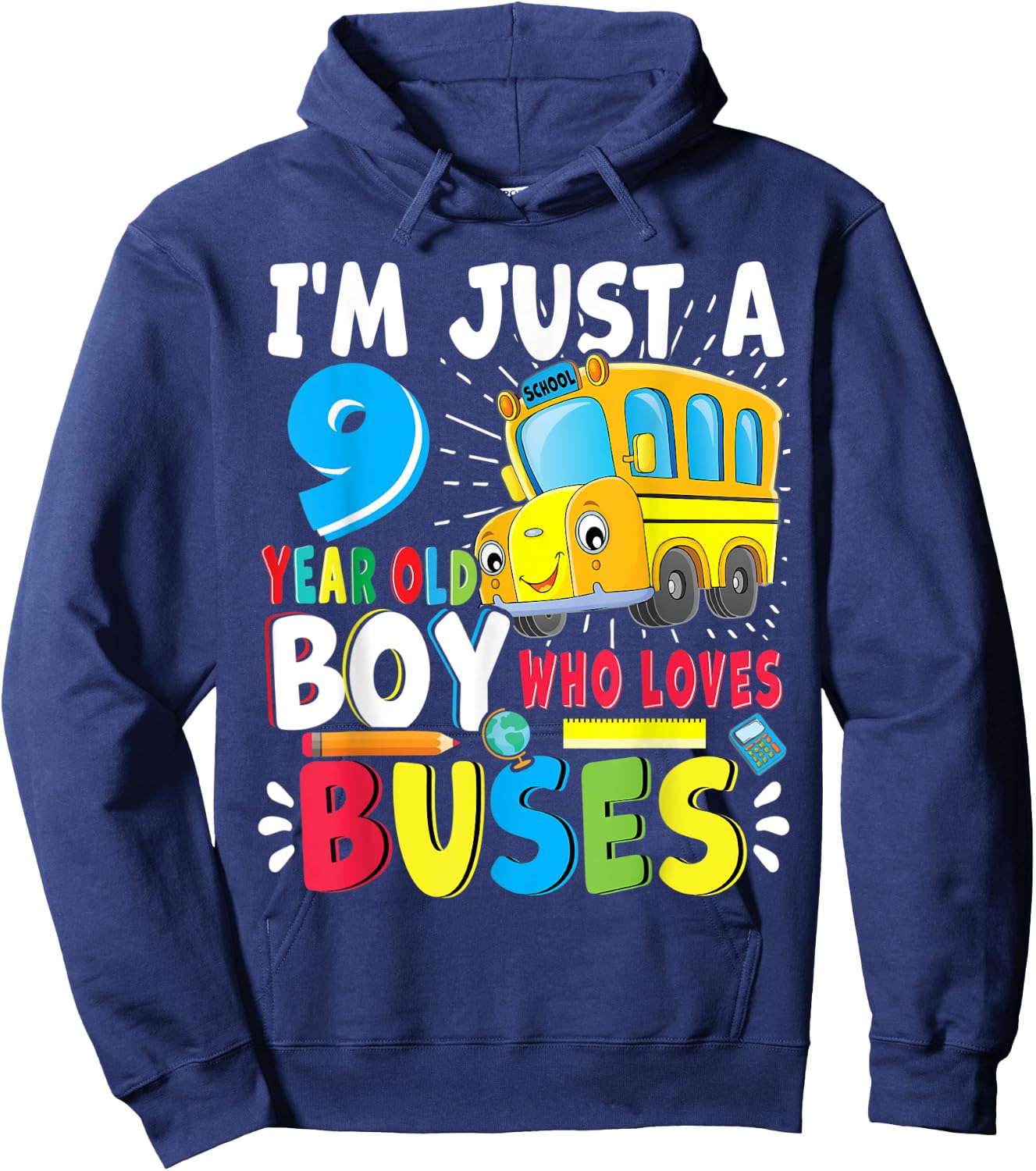 School Bus, Just A Boy Who Loves School Buses, 9th Birthday Hoodie - Hoodie | Navy