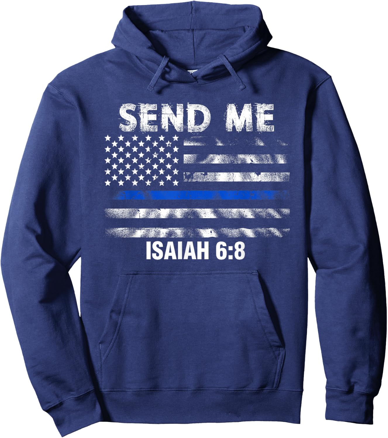 Back the Blue - Thin Blue Line - Police Send Me Bible Verse Hoodie - Hoodie | Navy