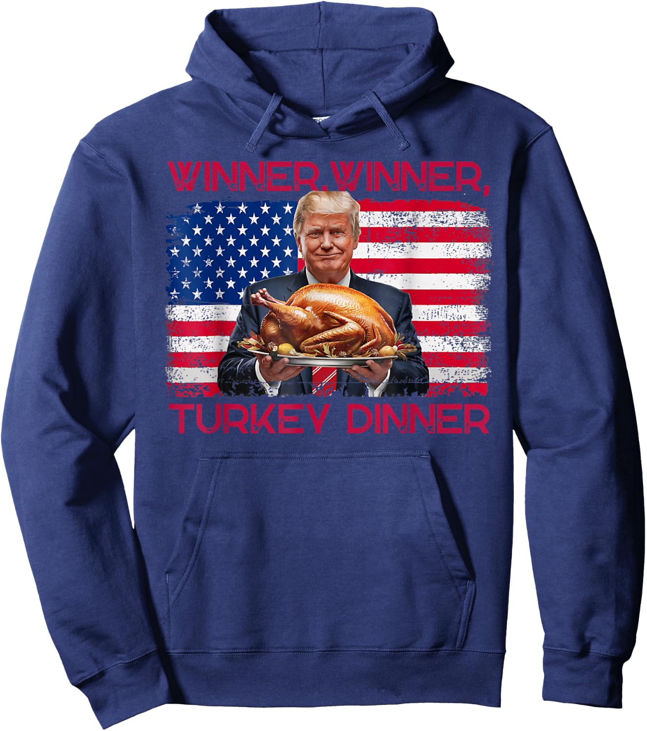 Humor Funny Trump Winner Winner Turkey Dinner Thanksgiving Hoodie - Hoodie | Navy