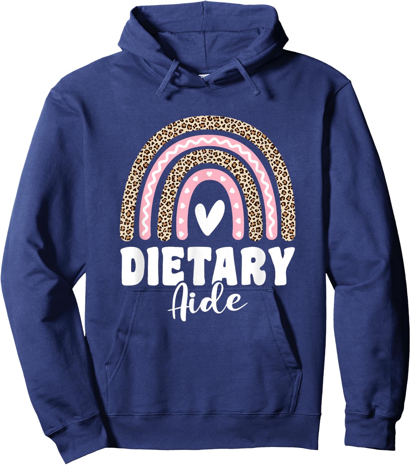Dietary Aide Appreciation Week Healthcare Leopard Rainbow Hoodie - Hoodie | Navy
