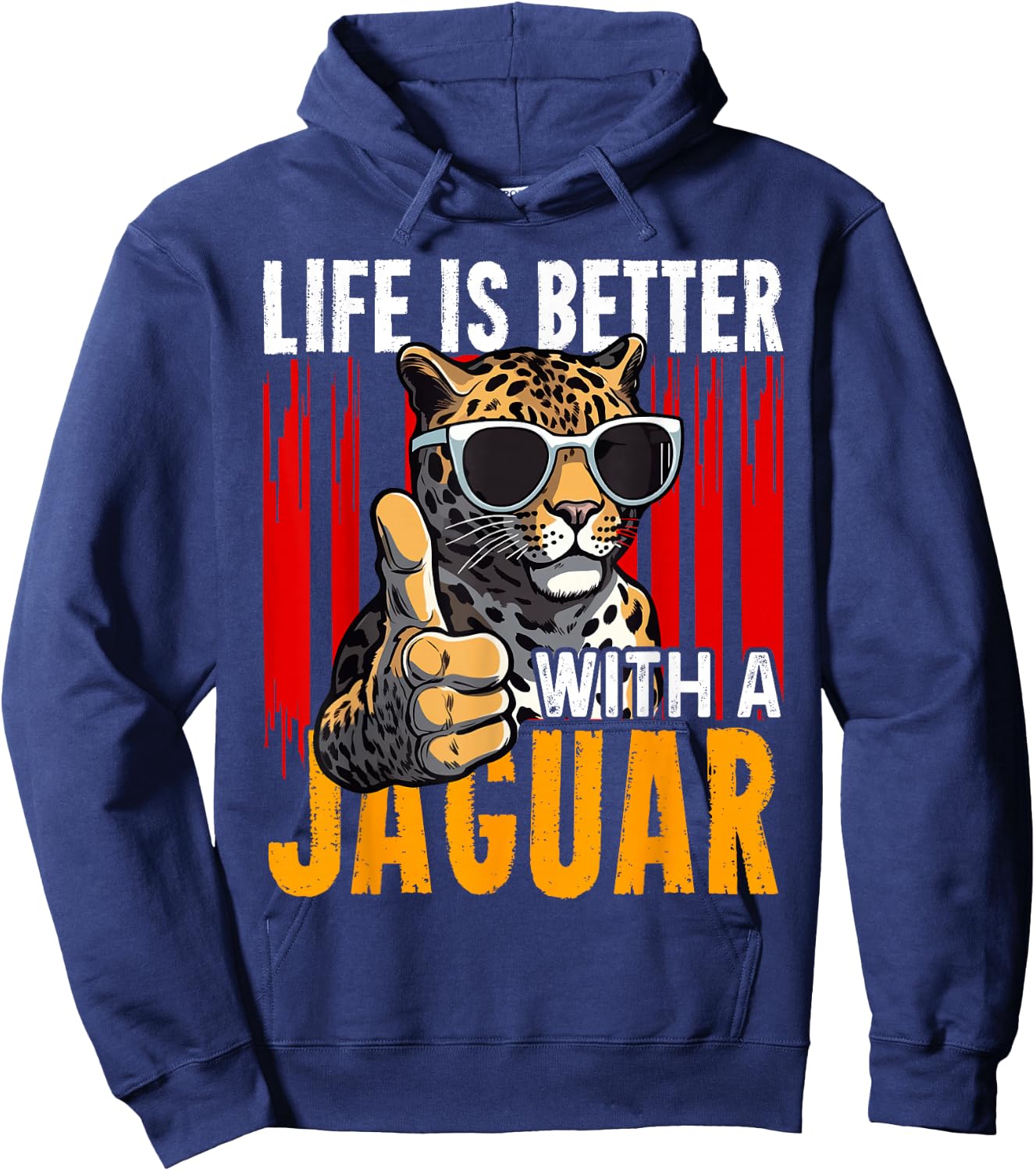 Life Is Better With A JAGUAR Funny JAGUARS Hoodie - Hoodie | Navy