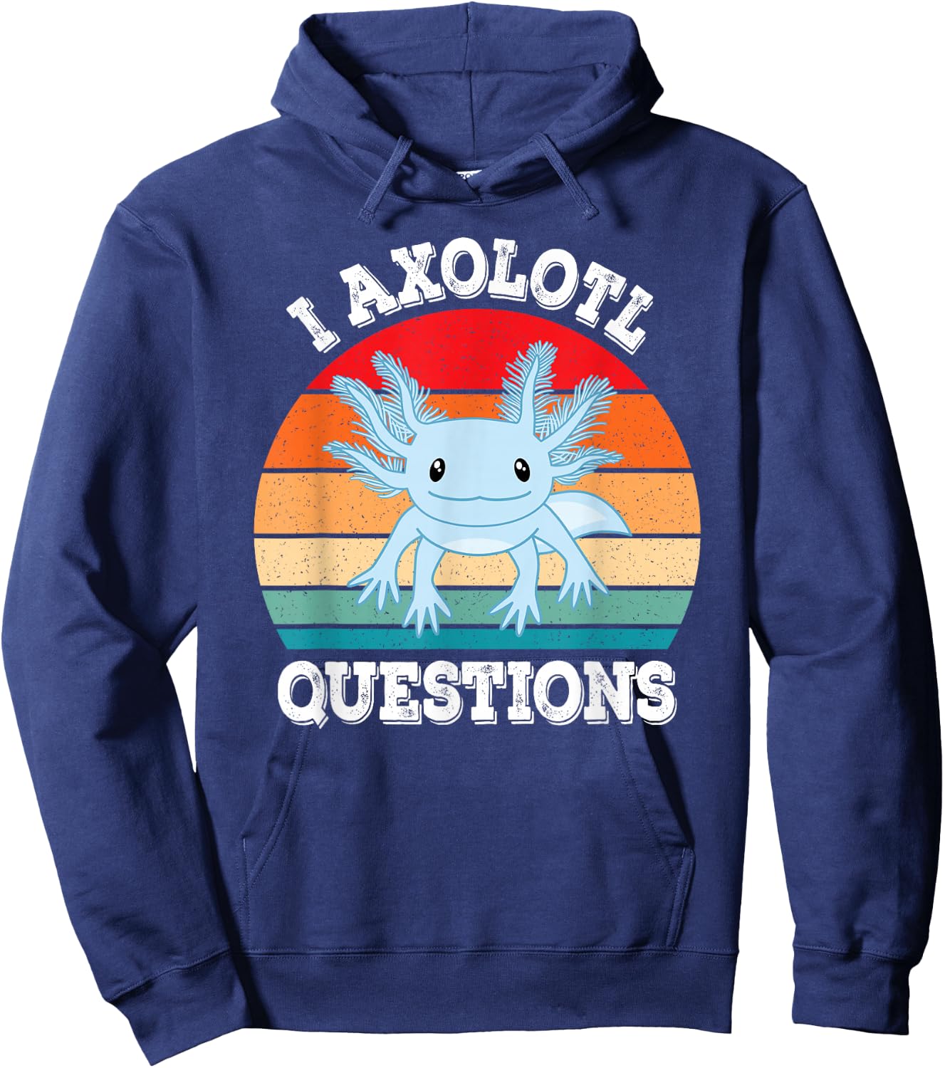 I Axolotl Questions Cute Retro Funny Axolotl Men Women Kids Hoodie - Hoodie | Navy