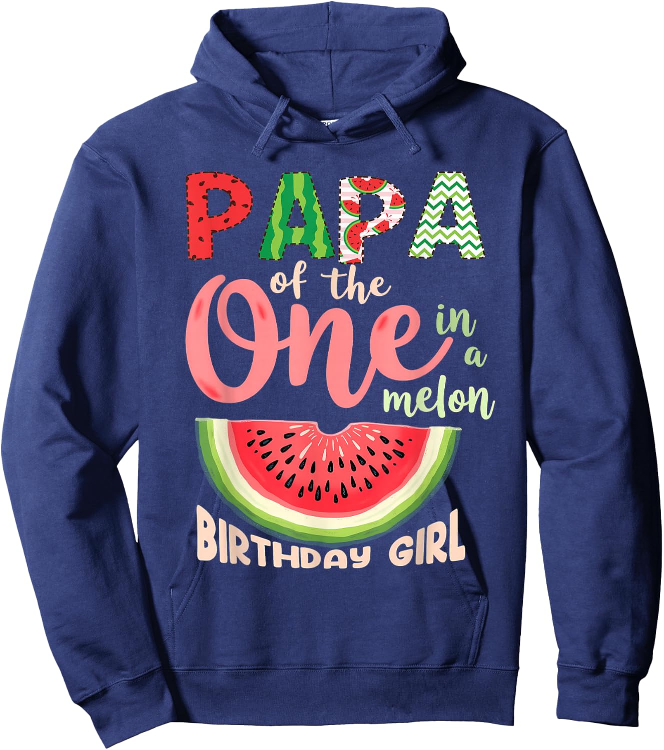 1st Birthday Watermelon Daddy Papa of One in A Melon Hoodie - Hoodie | Navy