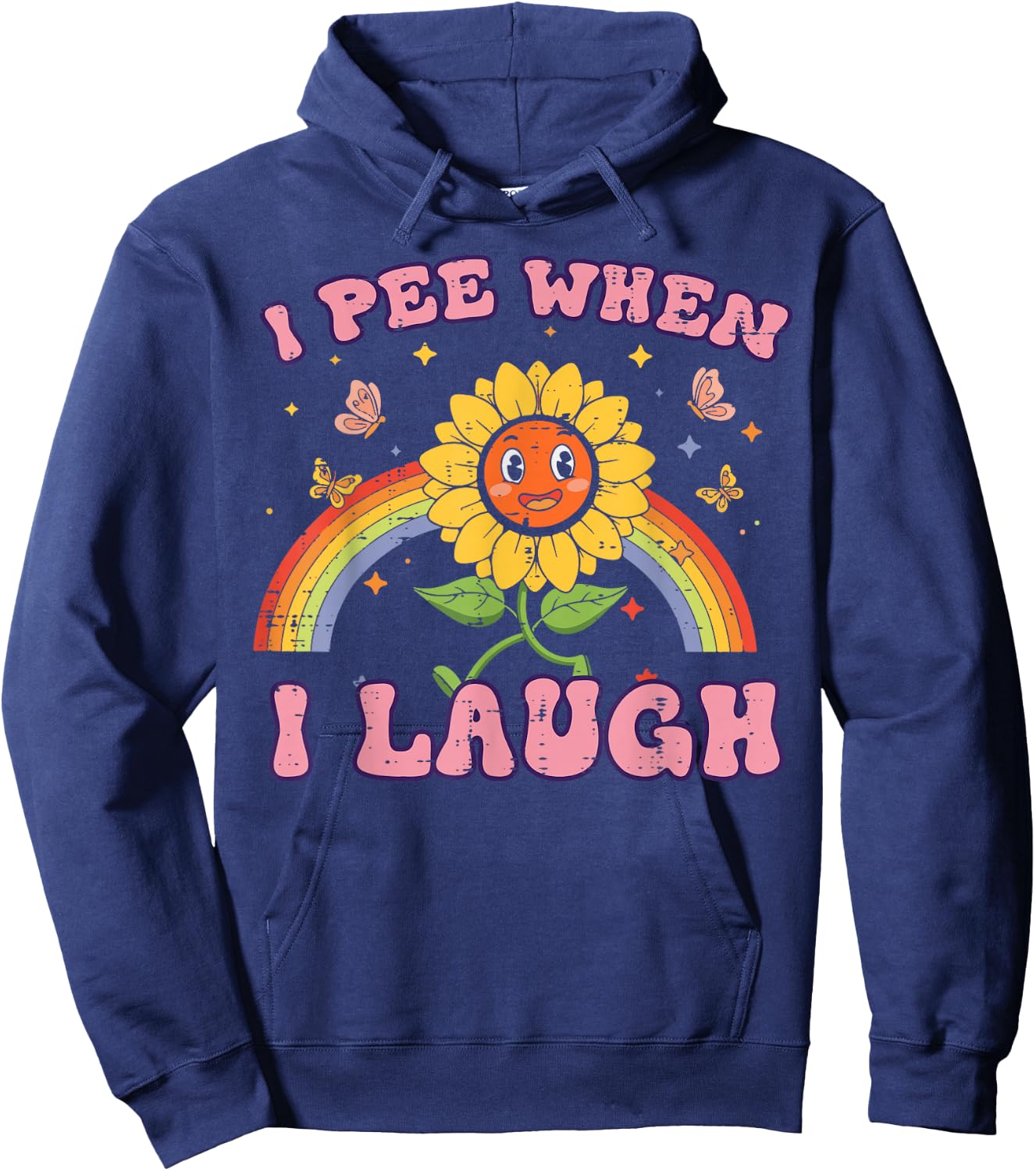 Inappropriate I Pee When I Laugh Funny Humor Gag Women Men Hoodie - Hoodie | Navy