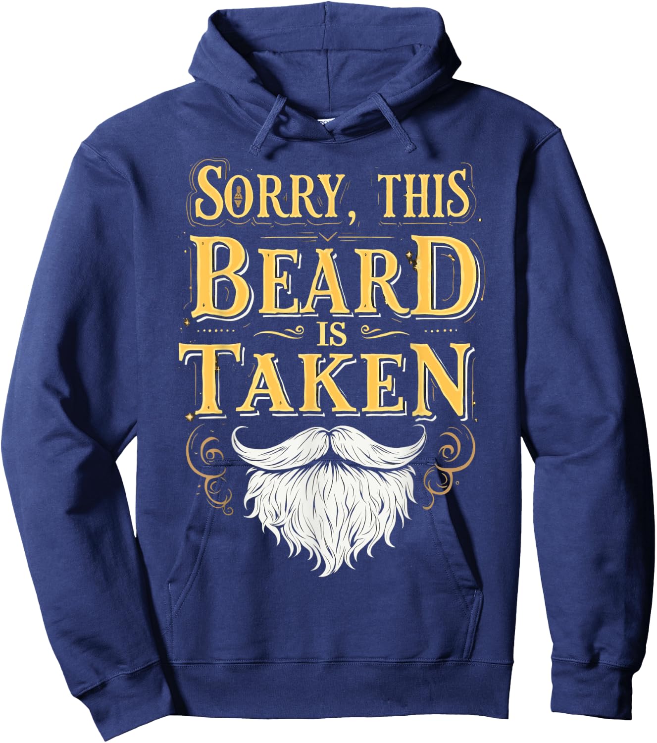 Sorry This Beard Is Taken Funny Valentines Day Hoodie - Hoodie | Navy