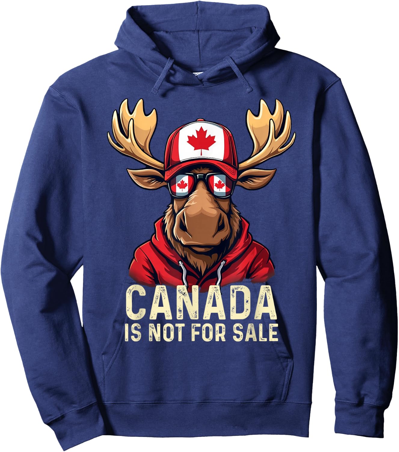 Canada is Not for Sale Canadians Strong and Free Hoodie - Hoodie | Navy