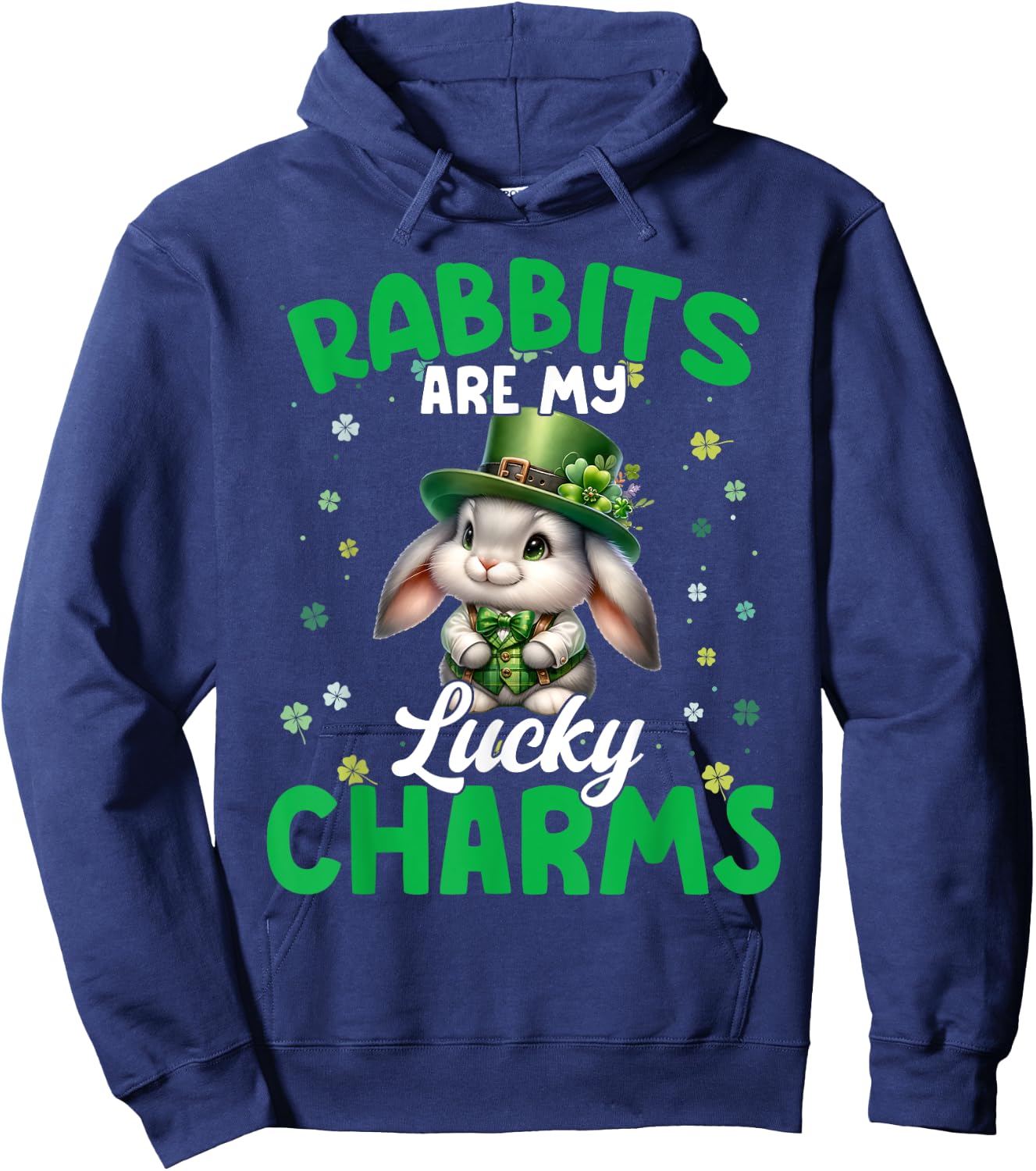 Funny Rabbits Are My Lucky Charms Rabbits St. Patrick's Day Hoodie - Hoodie | Navy