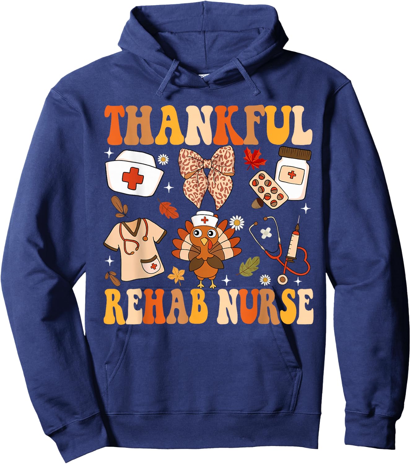 Groovy Thankful Rehab Nurse Thanksgiving Fall Autumn Nurse Hoodie - Hoodie | Navy