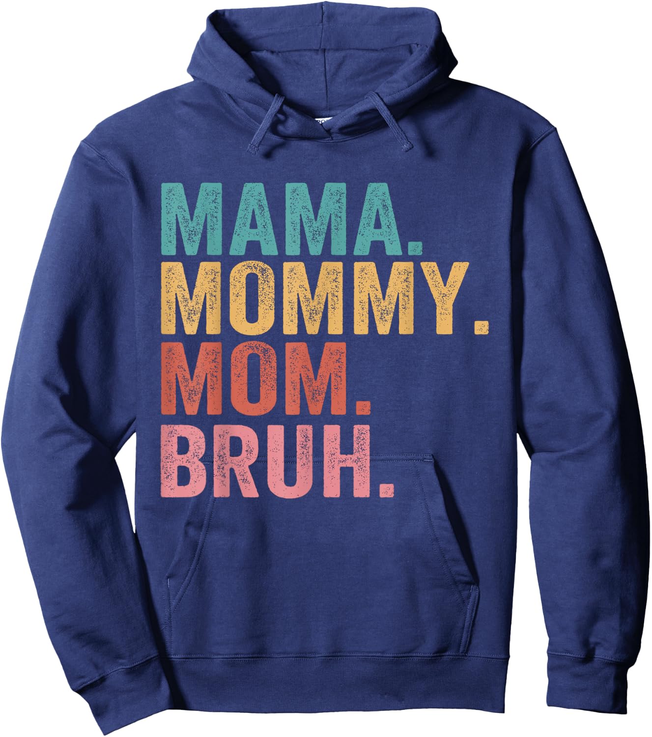 Mama Mommy Mom Bruh Mothers Day Vintage Funny Mother Hoodie - Hoodie | Navy