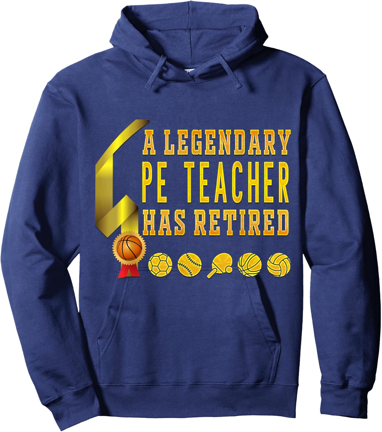 Retired Gym PE Physical Education Teacher Legend Hoodie - Hoodie | Navy