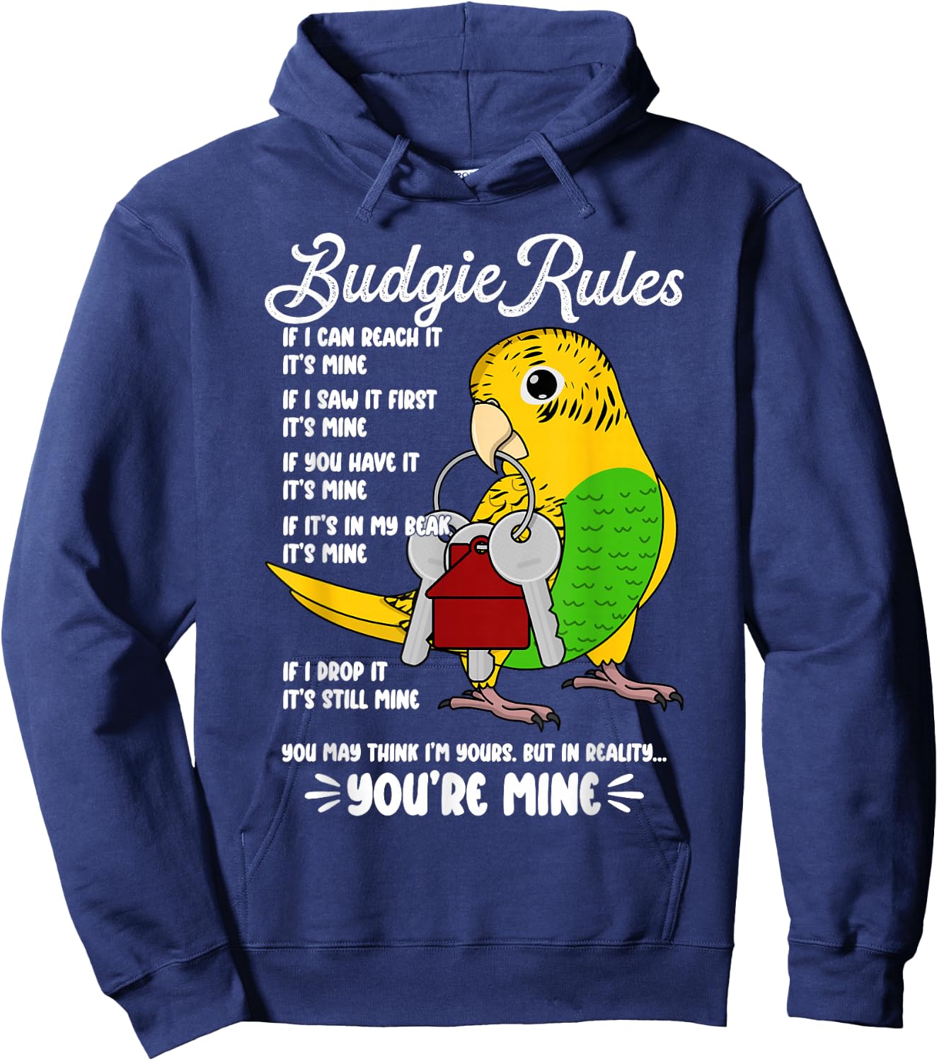 Parrot House Rules: It's Mine I Yellow Budgie Budgerigar Hoodie - Hoodie | Navy