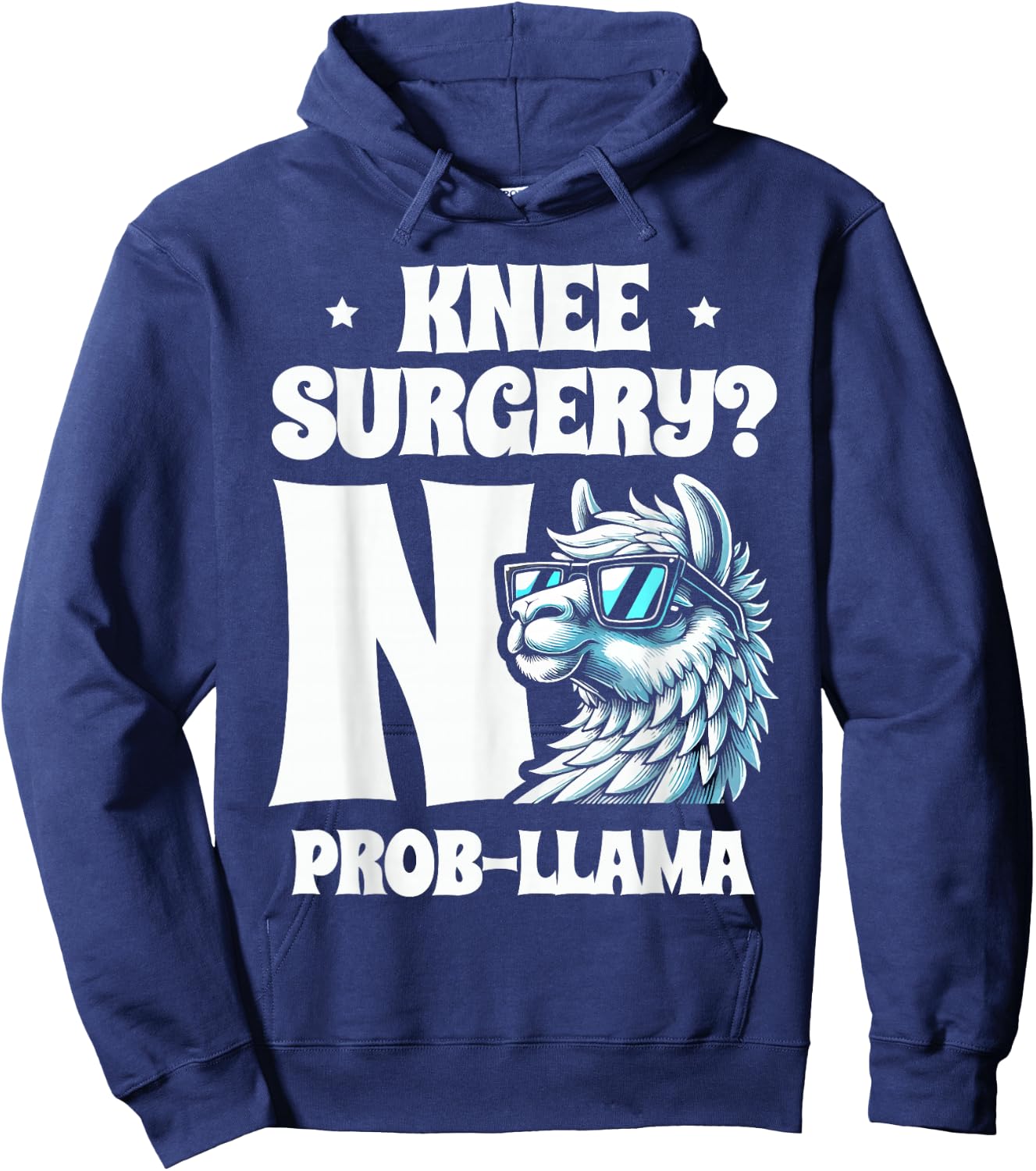 Knee Surgery No Prob-llama Llamas Animal Lover Hoodie - Hoodie | Navy