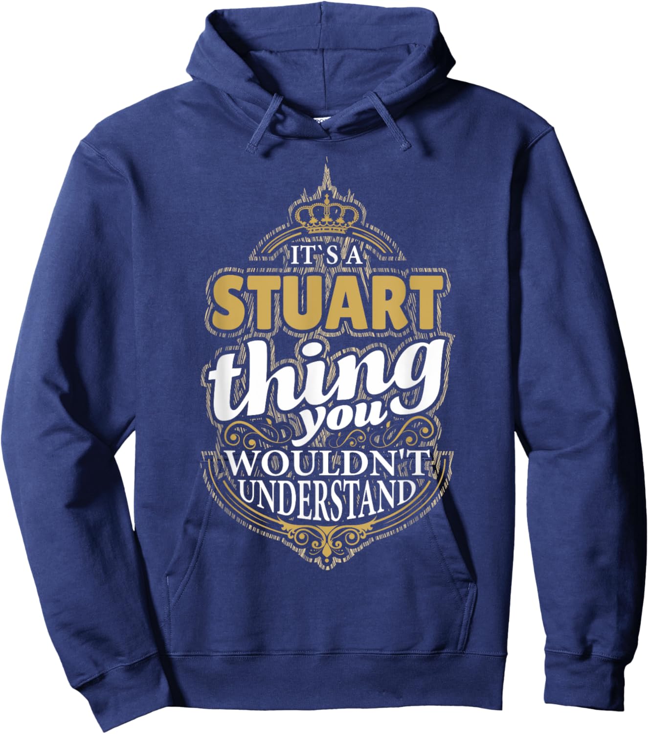 It's a STUART Thing you wouldn't Understand V4 Hoodie - Hoodie | Navy