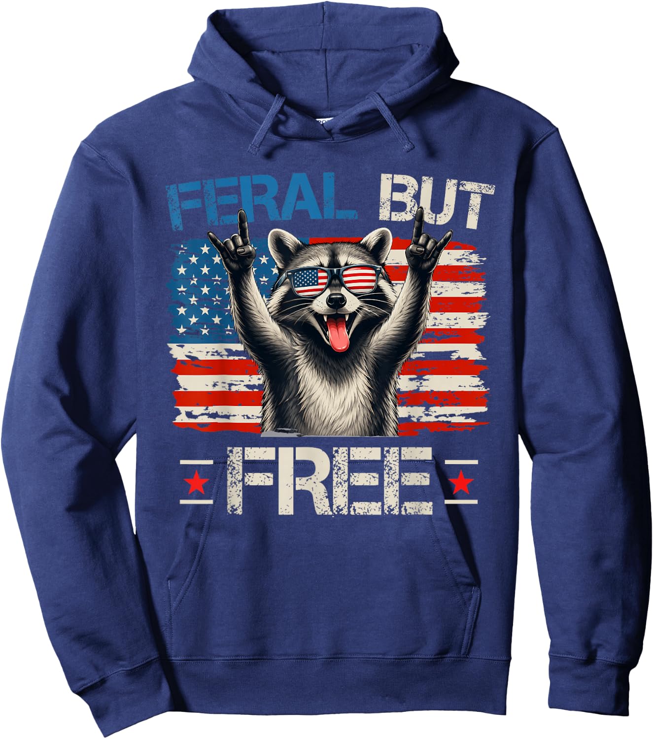 Feral and Free Funny Raccoon Patriotic American 4th of July Hoodie - Hoodie | Navy