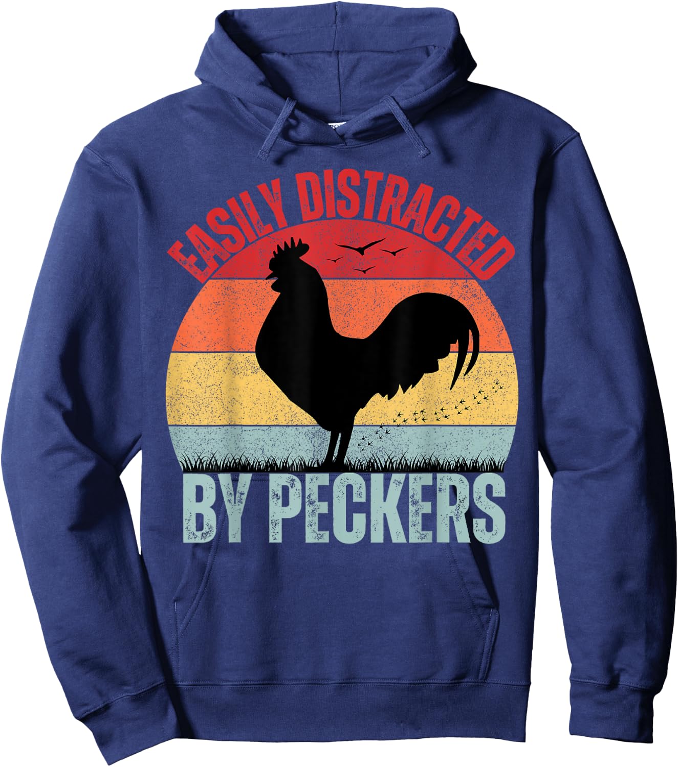 Funny Chicken Lover Farmer Easily Distracted By Peckers Hoodie - Hoodie | Navy