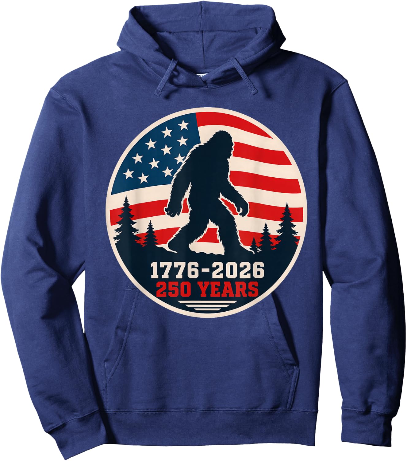 Bigfoot Sasquatch USA Flag 1776-2026 250 Years 4th of July Hoodie - Hoodie | Navy