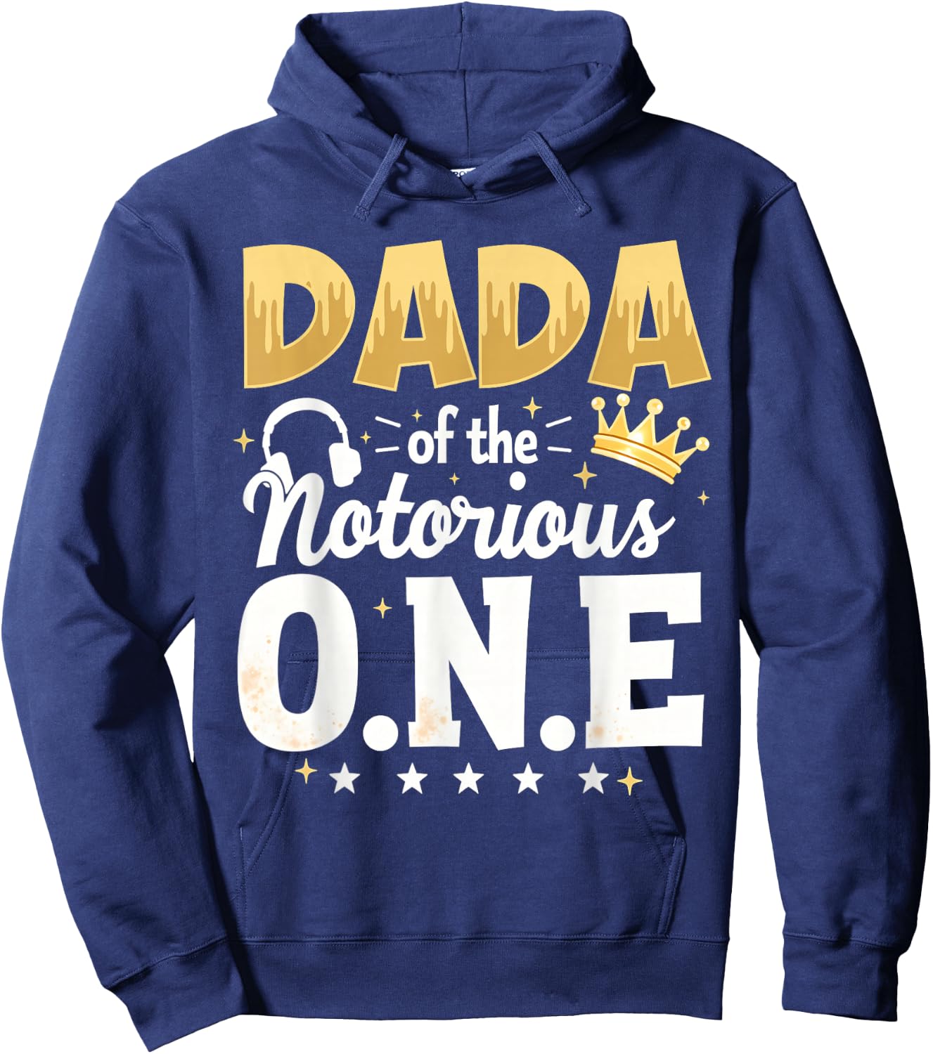 Crown 1st Birthday Daddy Dada Of Notorious One Hoodie - Hoodie | Navy