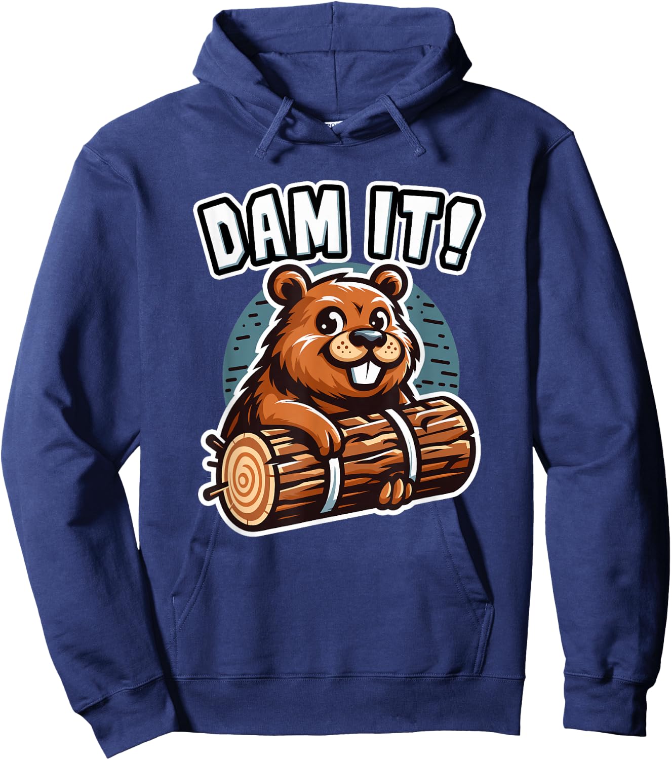 Dam It Beaver Dammit Funny Rodent Beaver Hoodie - Hoodie | Navy