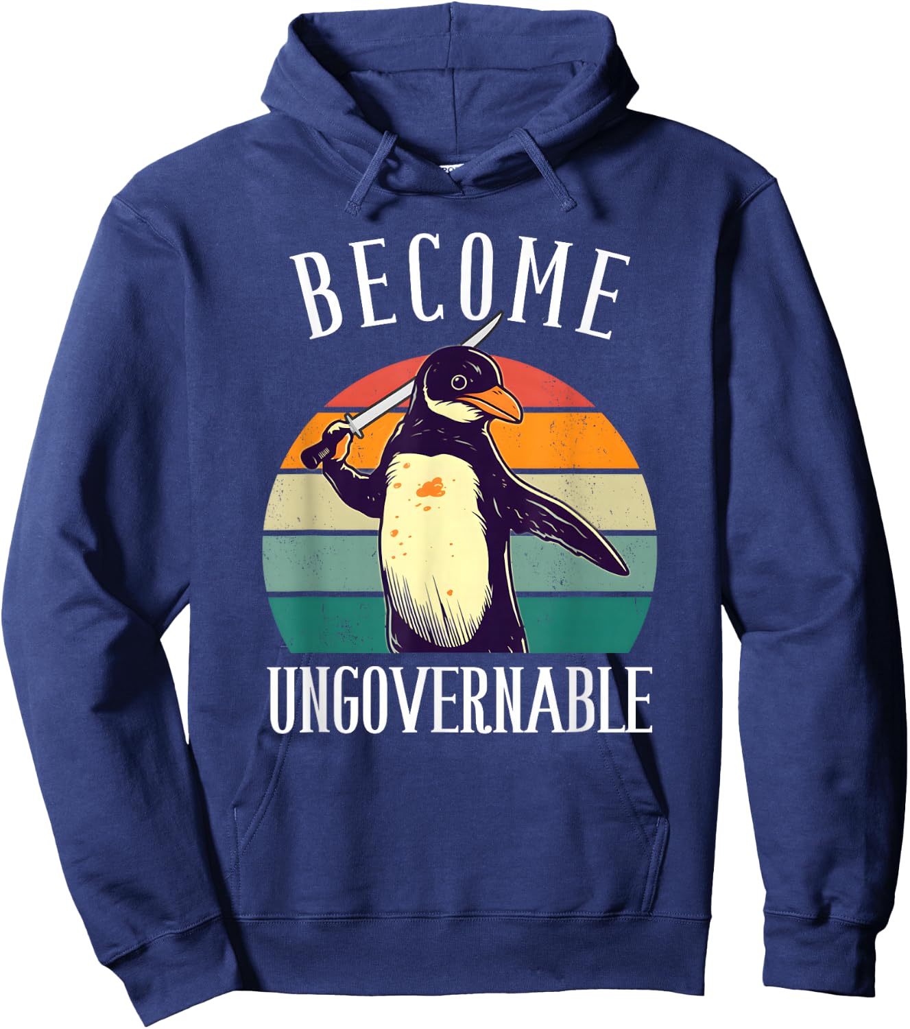 Become Ungovernable Meme - Funny Penguin Meme Retro Vintage Hoodie - Hoodie | Navy