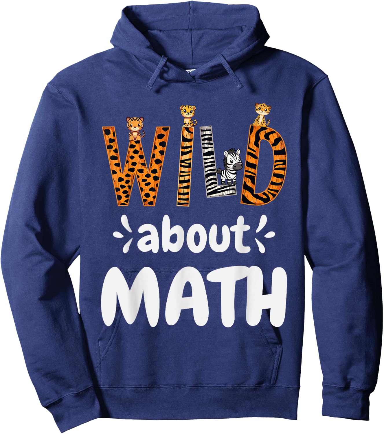 Wild about Math, Pi Mathematics Teacher Physics Student Hoodie - Hoodie | Navy