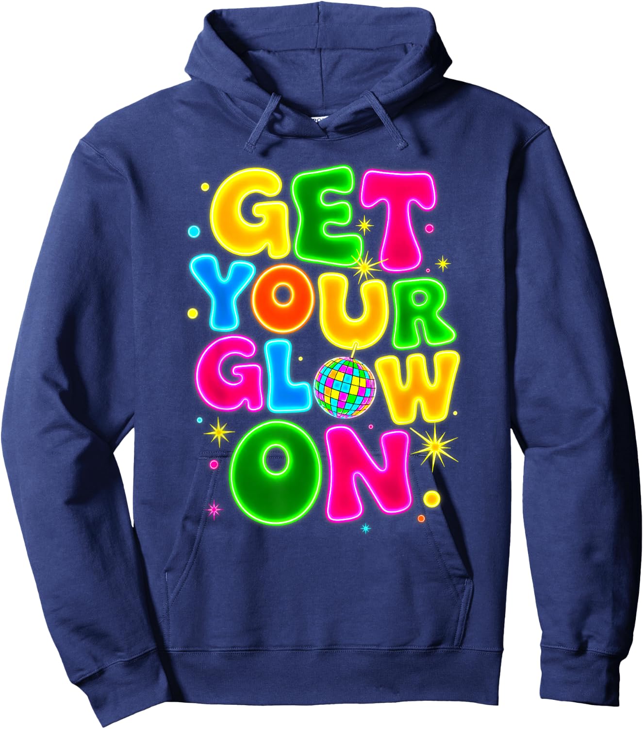 Get Your On in My Glowing Era Group Team Party Squad Gifts Hoodie - Hoodie | Navy