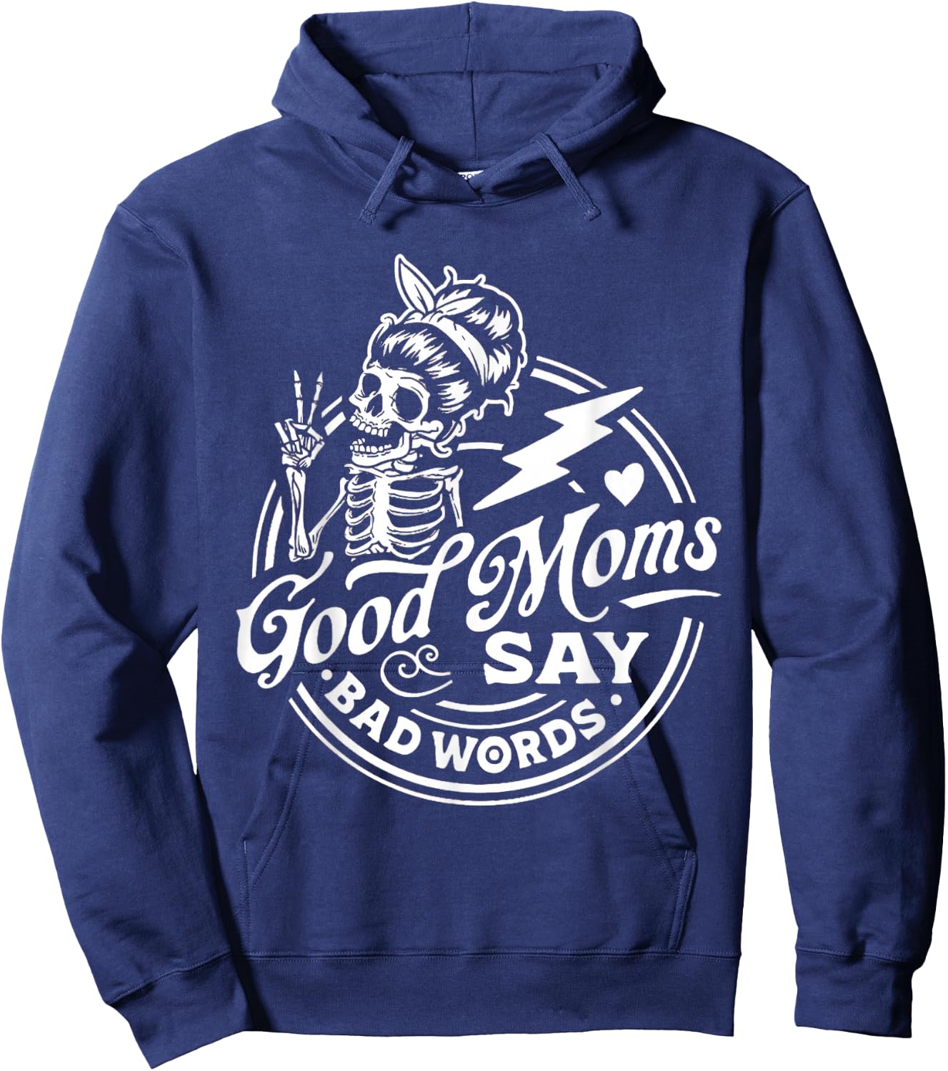 Good Mom Says Bad Words Messy Bun Skull Thanksiving Hoodie - Hoodie | Navy