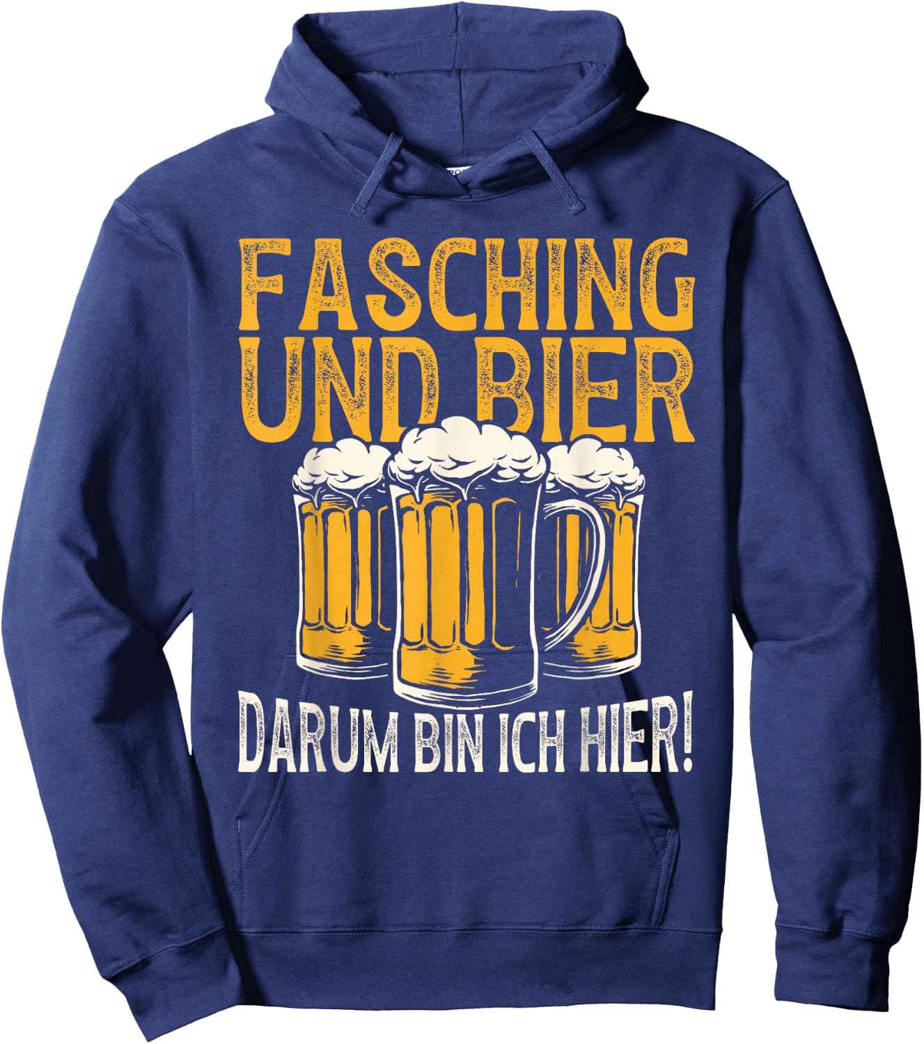 Fasching Und Bier Darum Bin Ich Hier Carnival Costume Men's , black Hoodie - Hoodie | Navy