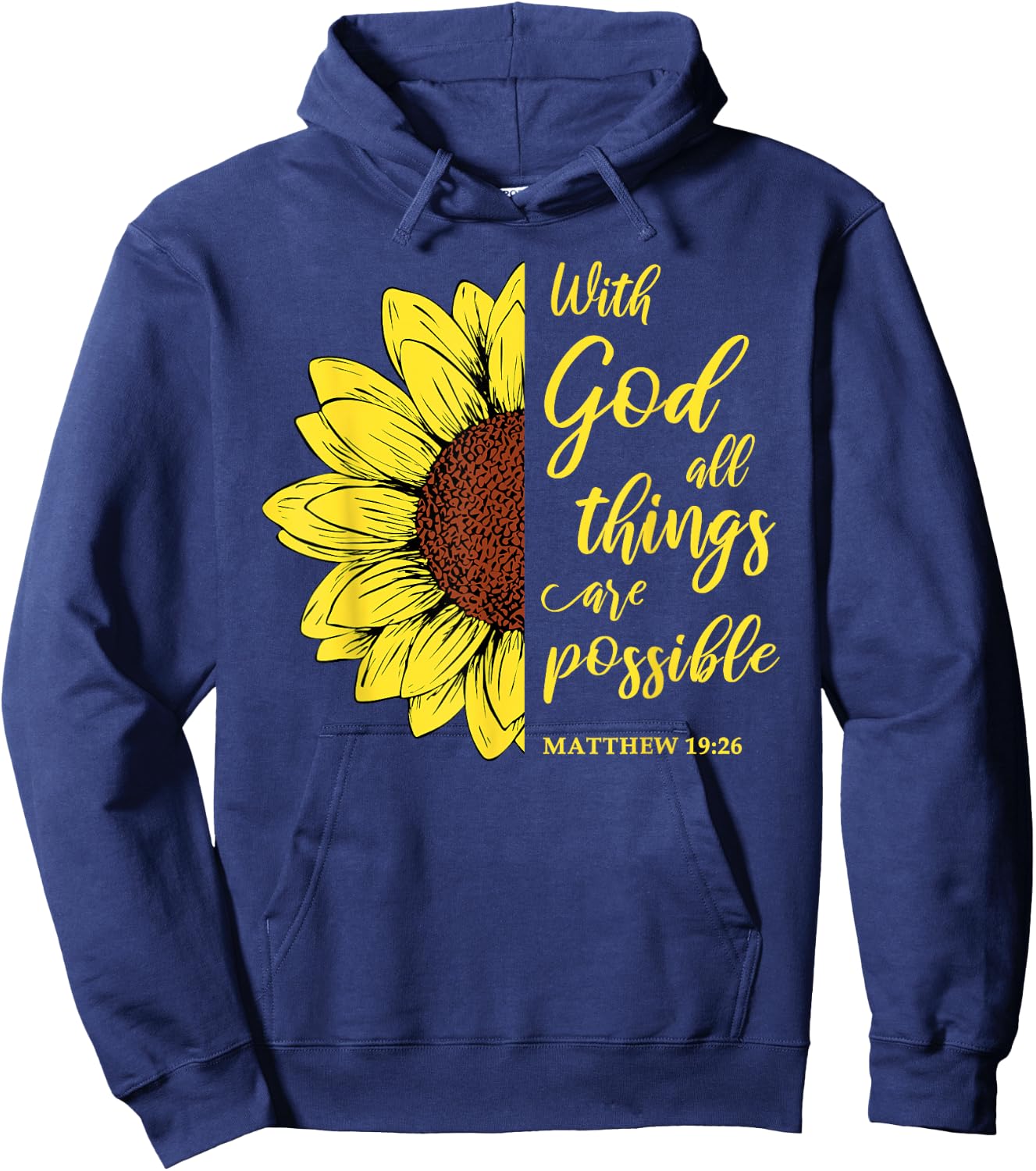 With God All Things Are Possible Sunflower Matthew 19:26 Hoodie - Hoodie | Navy