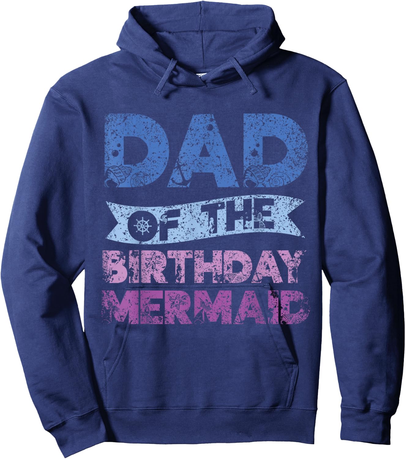 Father The Birthday Mermaid Birthday Mermaid Hoodie - Hoodie | Navy