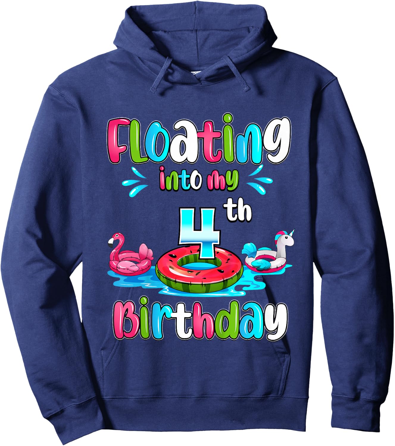 Floating Into My 4th Birthday Pool Party Float 4 Years Old Hoodie - Hoodie | Navy