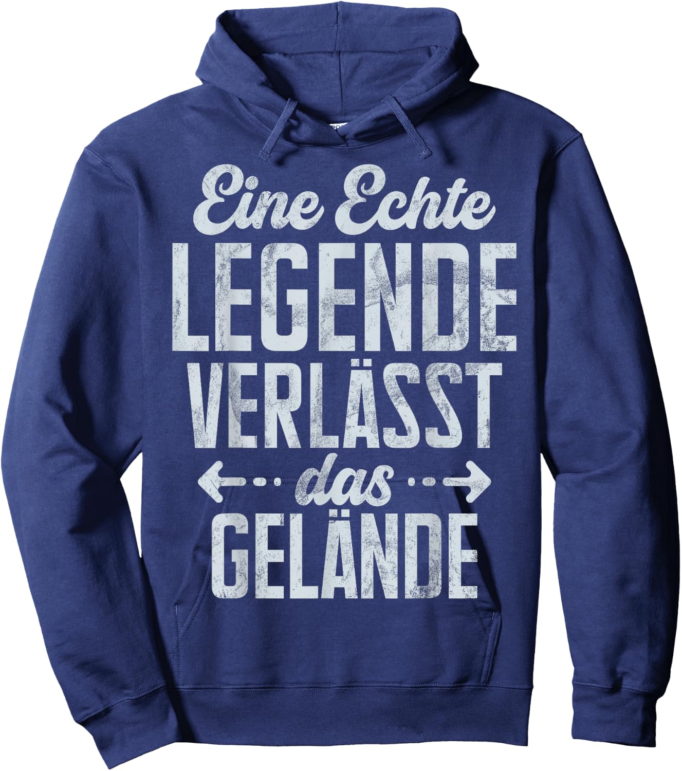 with German Text "Eine Echte Legende Verlässt Das Gelände Pensioner Kolle" [ Hoodie - Hoodie | Navy