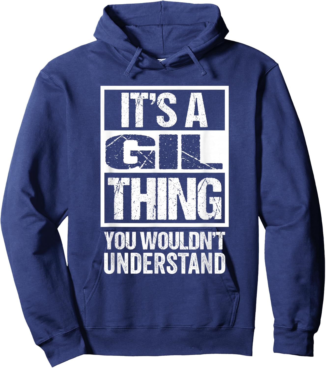 It's A Gil Thing You Wouldn't Understand Hoodie - Hoodie | Navy