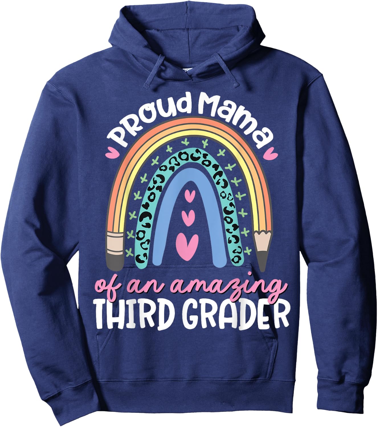 Proud Mama of Third Grader First Day of School Rainbow Cute Hoodie - Hoodie | Navy