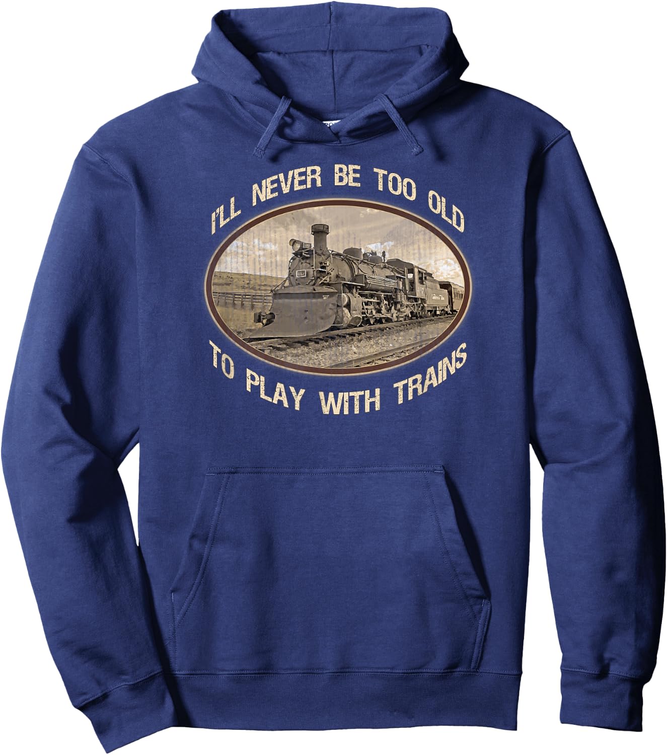 I'll never be too old to play with trains Hoodie - Hoodie | Navy